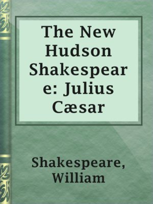 cover image of The New Hudson Shakespeare: Julius Cæsar
